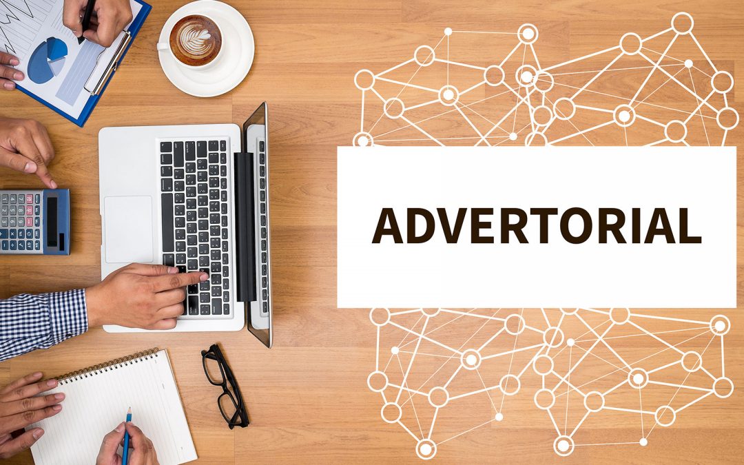 Das Advertorial: effizientes Werkzeug zur optimalen Kundenansprache